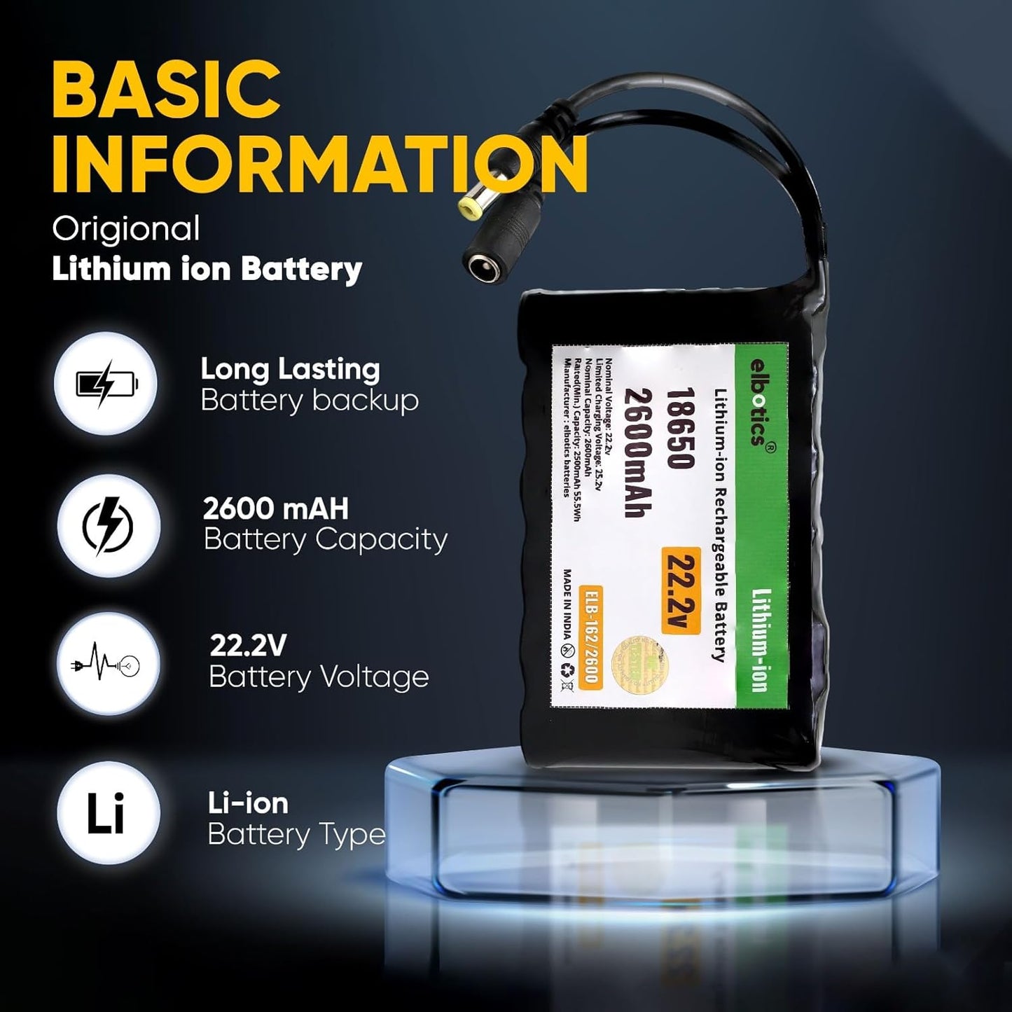 ELBOTICS 22.2V 2600mAh 18650 Li-ion Rechargeable Battery Pack, 6S 25.2V Full Charge with DC Connector for Robotics, Electronics, DIY Projects & Multi-Purpose Applications